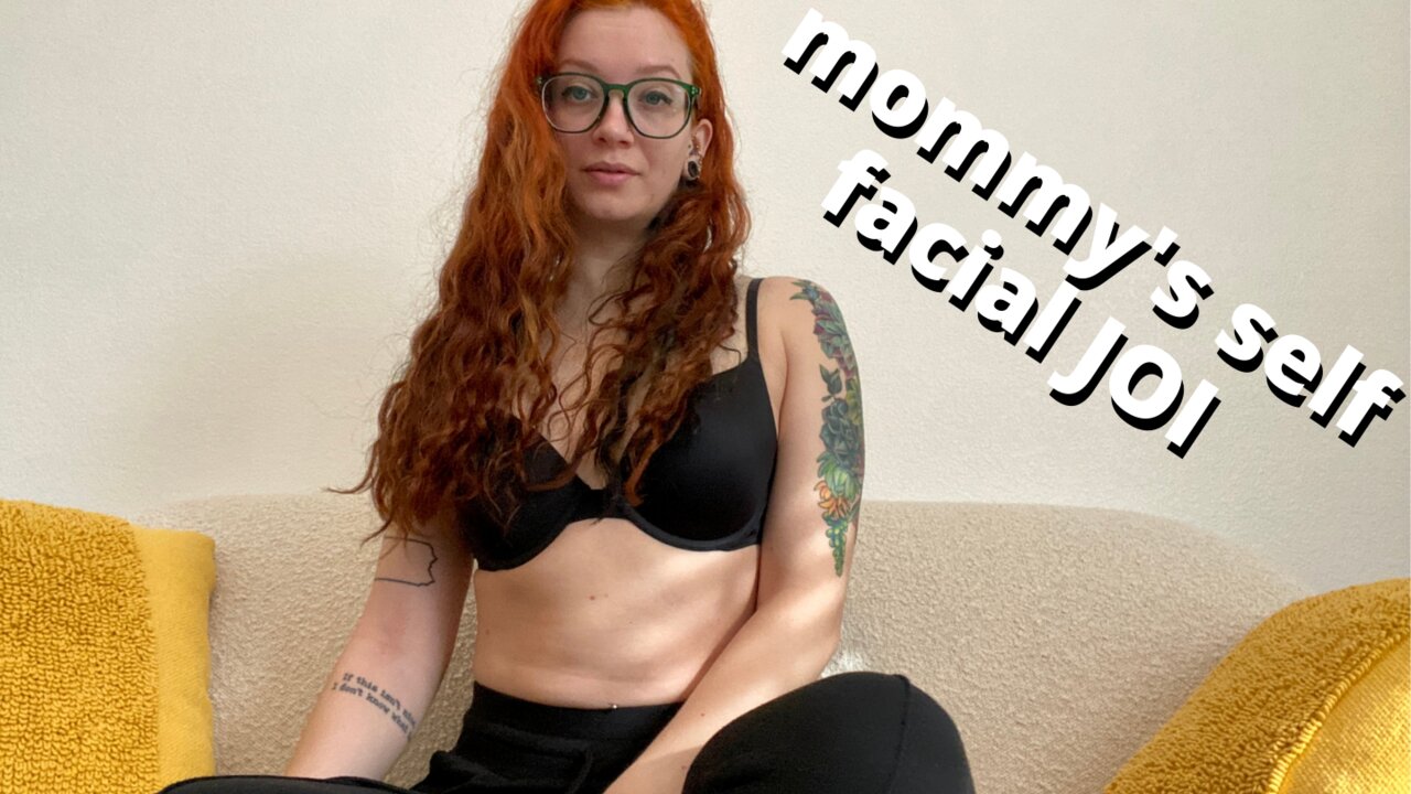 mommys self facial joi - cum on your face for mommy