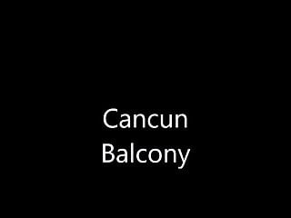 Cancun pussy - Cancun balcony