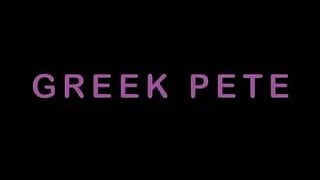 Greek Pete 2 clip 1