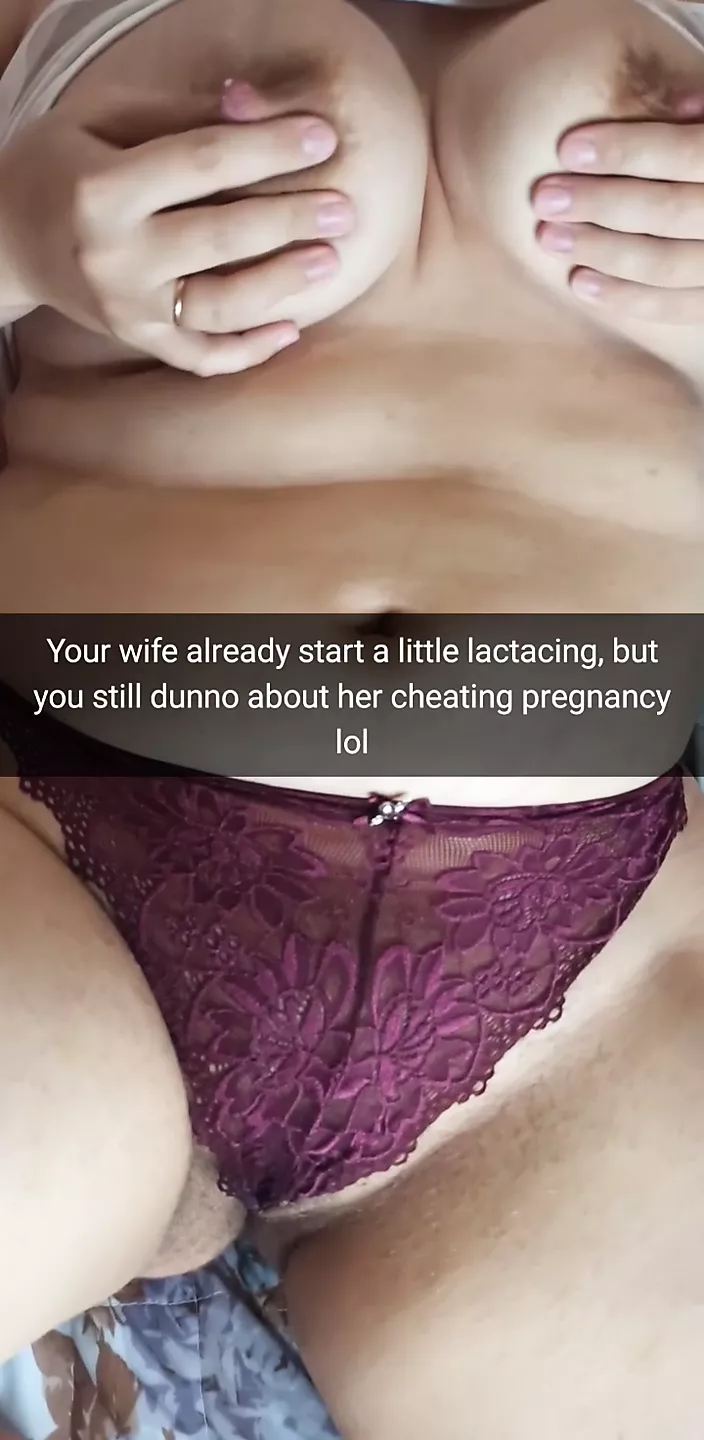 Your cheating wife gets pregnant and starts lactating, but not from
