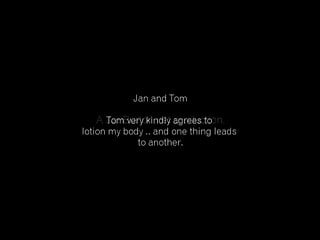Tom cavanagh naked - Stepson tom massages jan