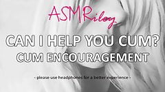 EroticAudio – Can I Help You Cum? Cum Encouragement ASMR
